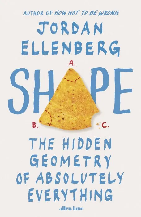 Shape: The Hidden Geometry of Absolutely Everything, UK Edition