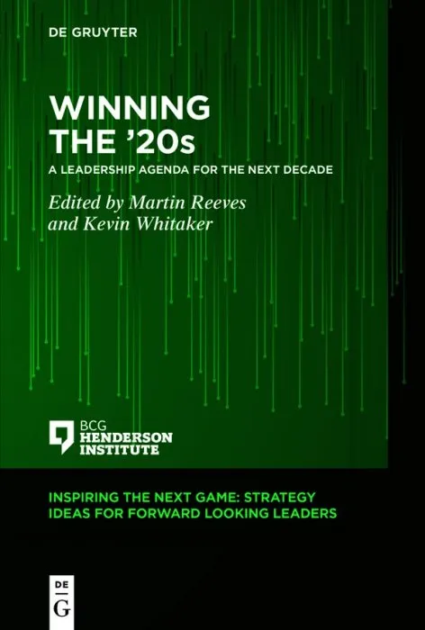Winning the '20s: A Leadership Agenda for the Next Decade (Inspiring the Next Game)