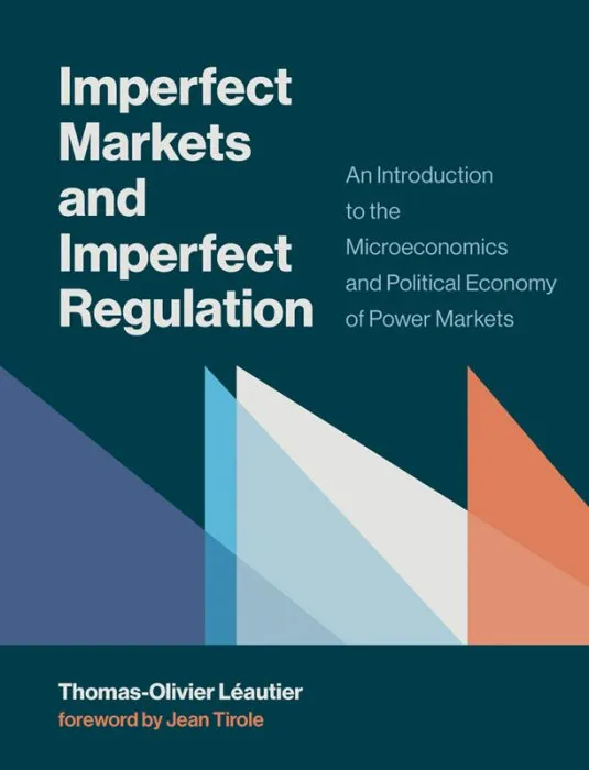 Imperfect Markets and Imperfect Regulation (The MIT Press)