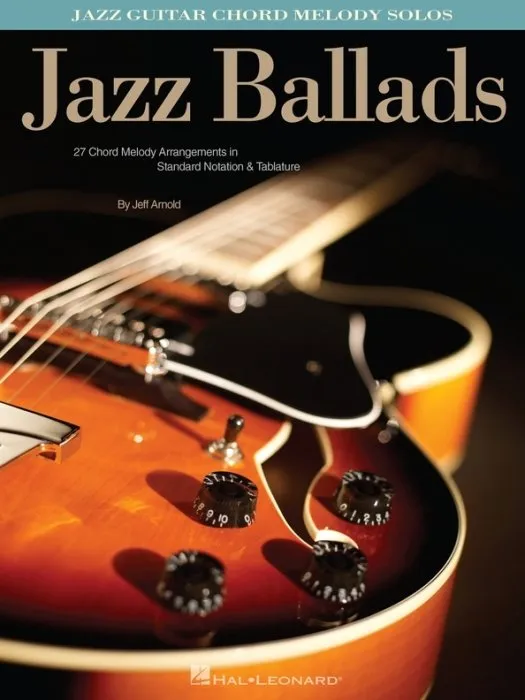Jazz Ballads (Songbook): Jazz Guitar Chord Melody Solos