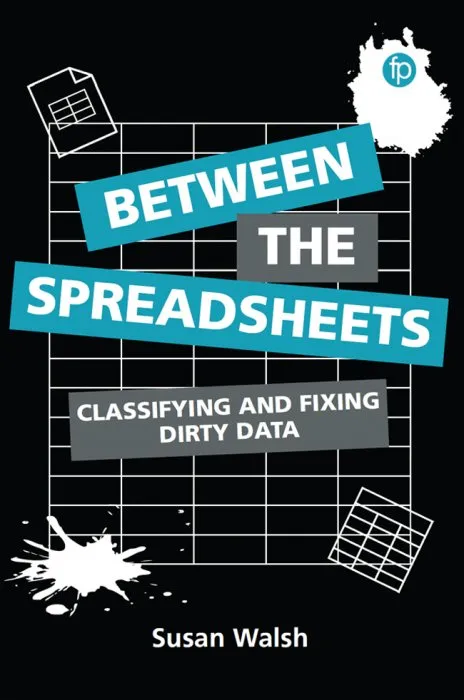 Between the Spreadsheets: Classifying and Fixing Dirty Data