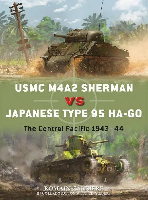 USMC M4A2 Sherman vs Japanese Type 95 Ha-Go: The Central Pacific 1943–44 (Duel #108)