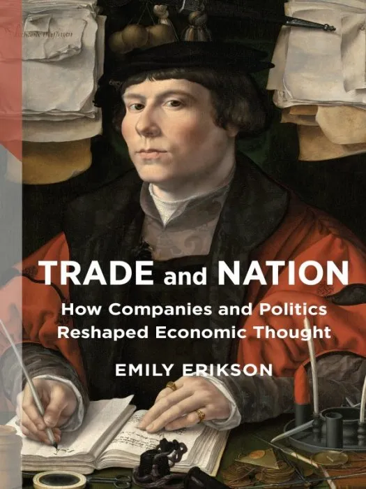 Trade and Nation: How Companies and Politics Reshaped Economic Thought (The Middle Range)