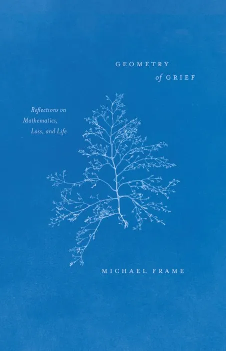 Geometry of Grief: Reflections on Mathematics, Loss, and Life