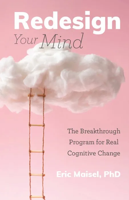 Redesign Your Mind: The Breakthrough Program for Real Cognitive Change