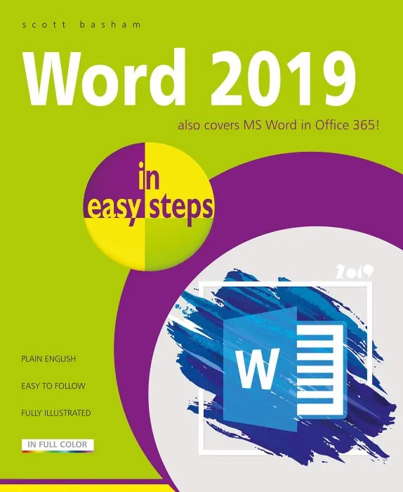 Word 2019 in Easy Steps: Also Covers MS Word in Office 365!