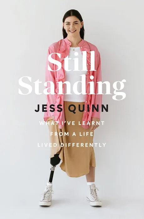 Still Standing: What I've Learnt from A Life Lived Differently