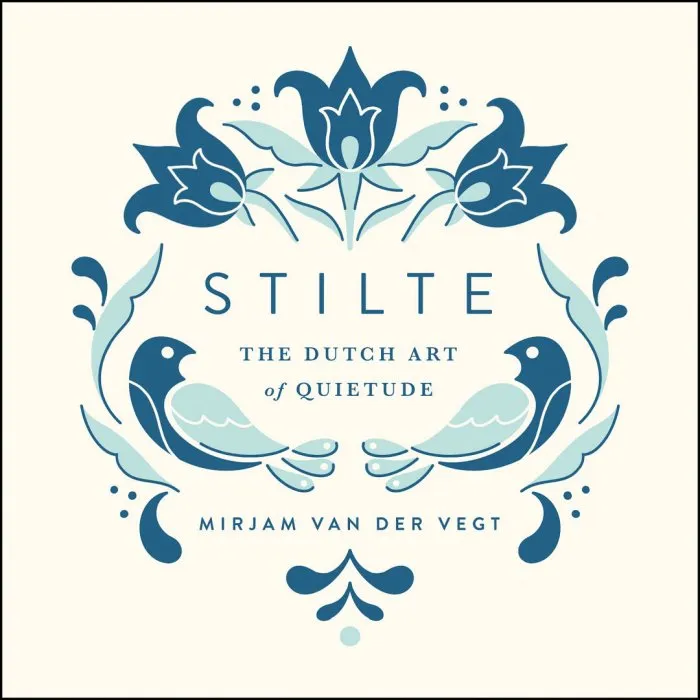 Stilte: The Dutch Art of Quietude