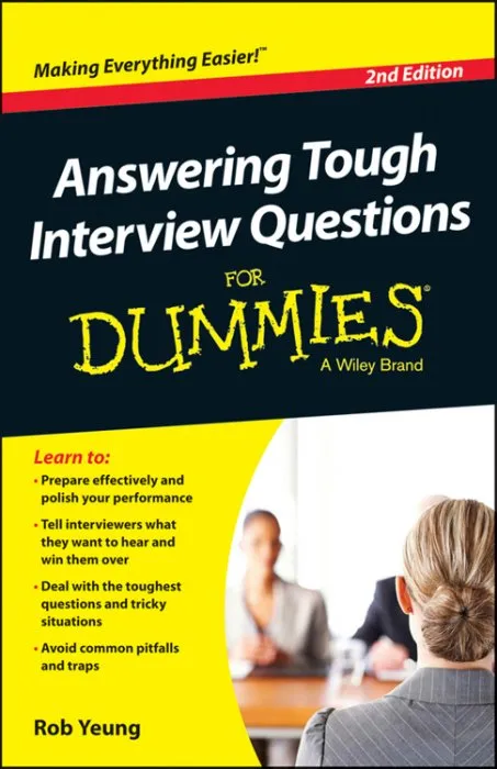 Answering Tough Interview Questions For Dummies, 2nd Edition