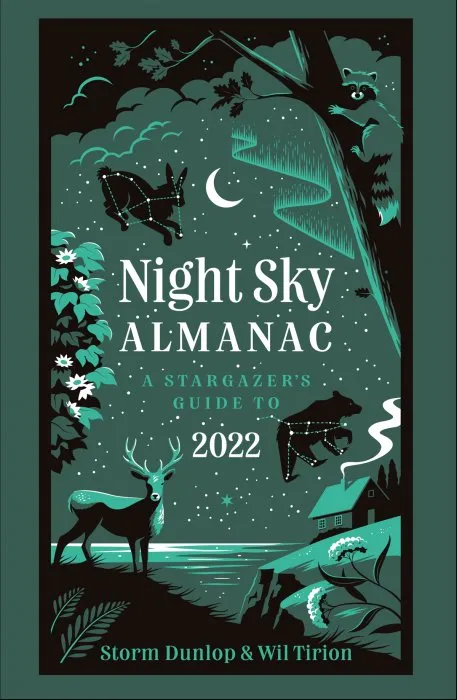 Night Sky Almanac 2022: A Stargazer's Guide