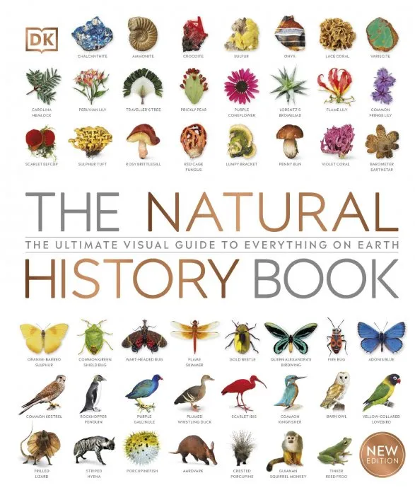 The Natural History Book: The Ultimate Visual Guide to Everything on Earth, New Edition