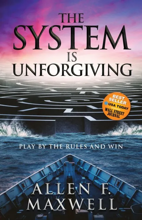 The System Is Unforgiving: Play By The Rules And Win