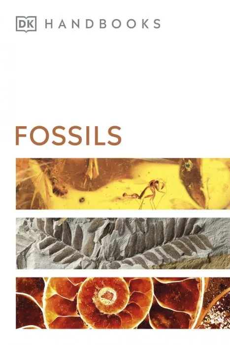 Fossils (DK Smithsonian Handbook)