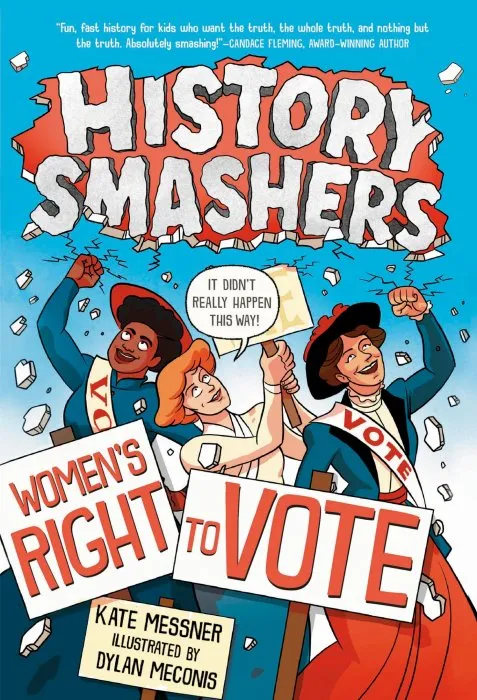 History Smashers: Women's Right to Vote (History Smashers)