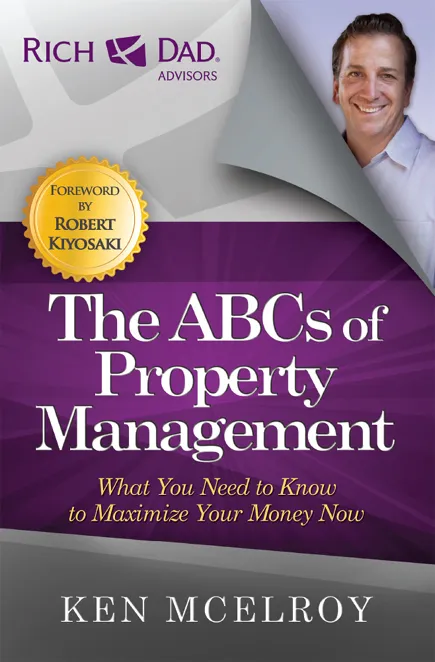 The ABCs of Property Management: What You Need to Know to Maximize Your Money Now