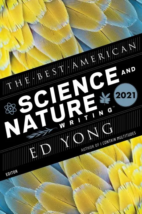 The Best American Science and Nature Writing 2021 (The Best American)