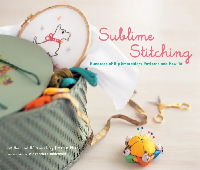 Sublime Stitching: Hundreds of Hip Embroidery Patterns and How-To