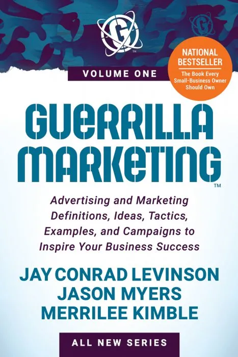 Guerrilla Marketing: Advertising and Marketing Definitions, Ideas, Tactics, Examples, and Campaigns to Inspire Your Business Success