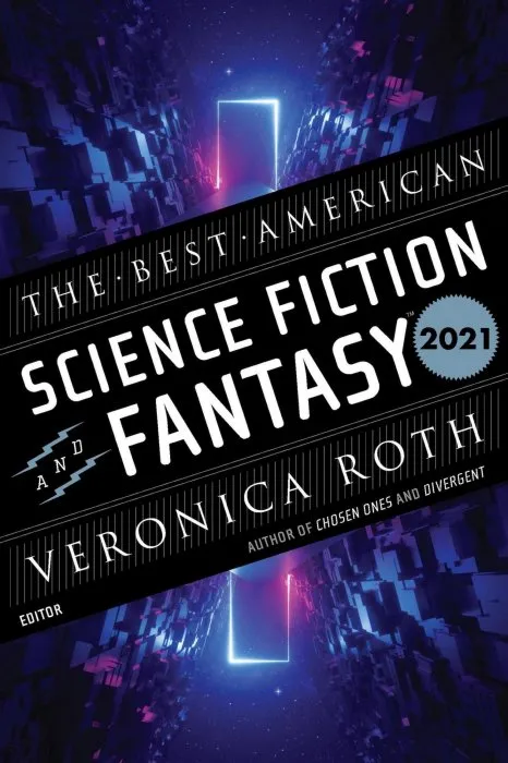 The Best American Science Fiction and Fantasy 2021 (The Best American)