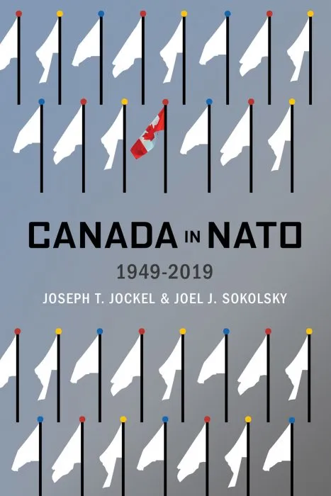 Canada in NATO, 1949–2019 (McGill-Queen's Transatlantic Studies)