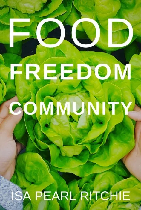 Food, Freedom, Community