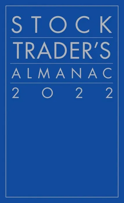 Stock Trader's Almanac 2022 (Almanac Investor), 17th Edition