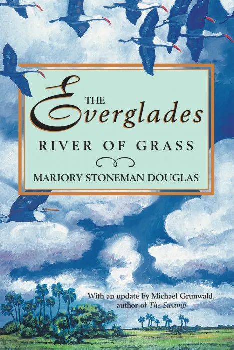 The Everglades: River of Grass, 3rd Edition