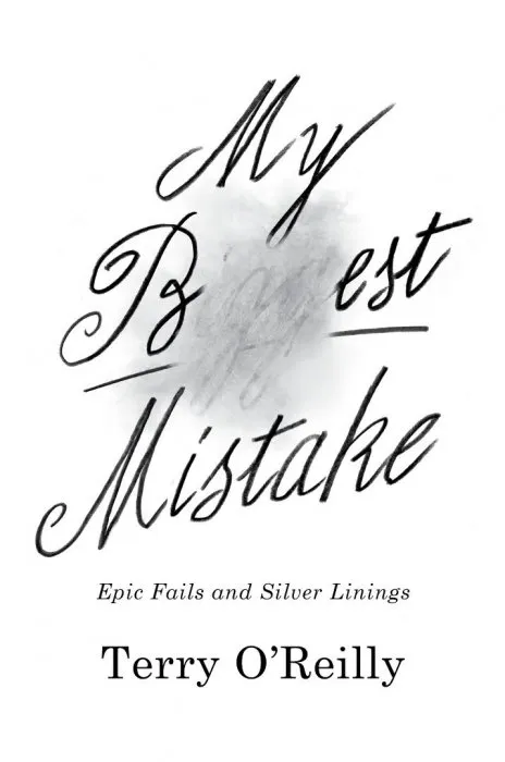 My Best Mistake: Epic Fails and Silver Linings