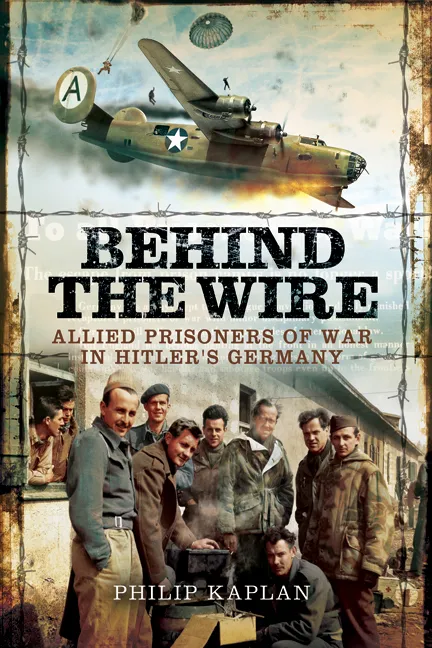 Behind the Wire: Allied Prisoners of War in Hitler's Germany