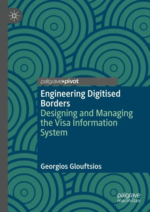 Engineering Digitised Borders: Designing and Managing the Visa Information System