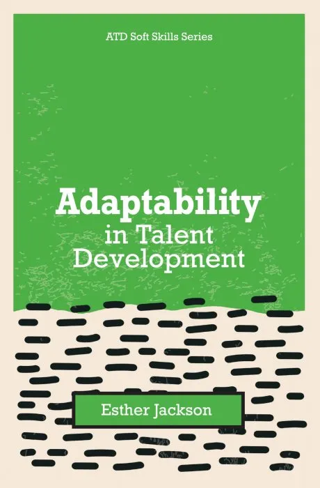 Adaptability in Talent Development (Atd Soft Skills)