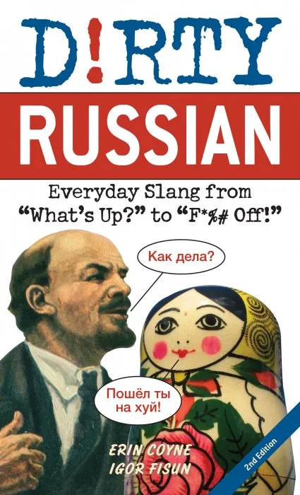 Dirty Russian: Everyday Slang from 