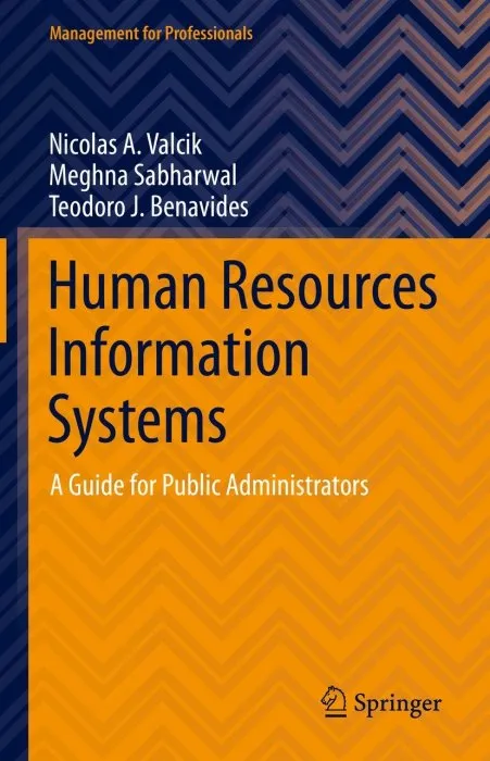 Human Resources Information Systems: A Guide for Public Administrators (Management for Professionals)