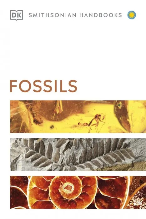 Fossils (DK Smithsonian Handbook), US Edition