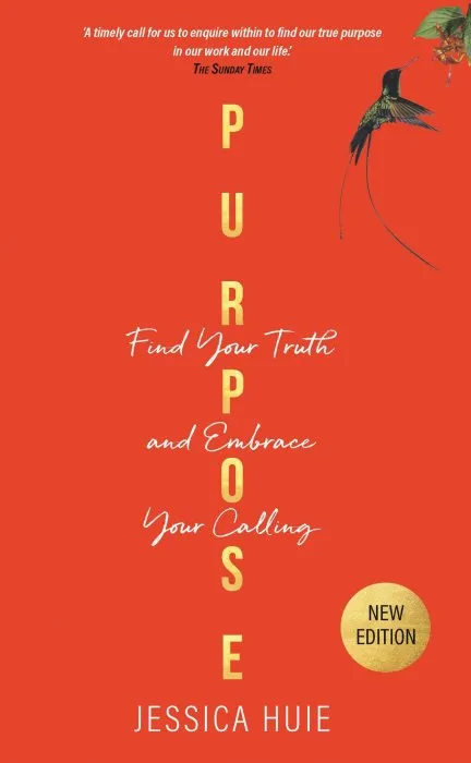 Purpose: Find Your Truth and Embrace Your Calling, Revised Edition