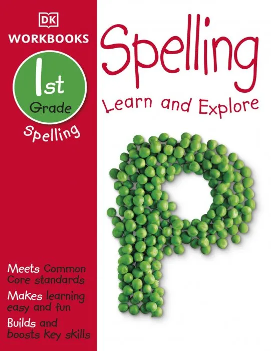 Spelling, First Grade: Learn and Explore (DK Workbooks)