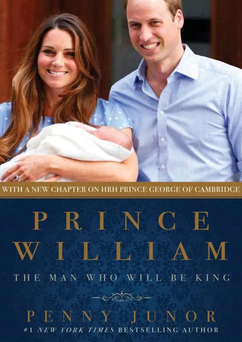 Prince William: The Man Who Will Be King