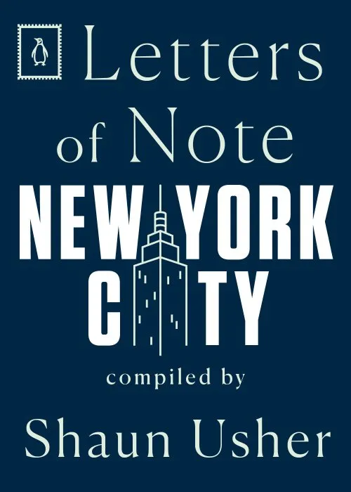 Letters of Note: New York City (Letters of Note #10)