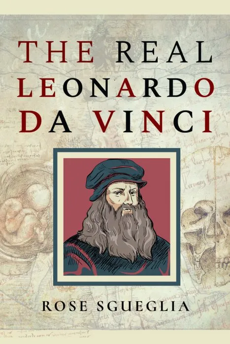 The Real Leonardo Da Vinci