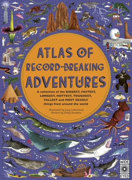 Atlas of Record-Breaking Adventures (Atlas of)