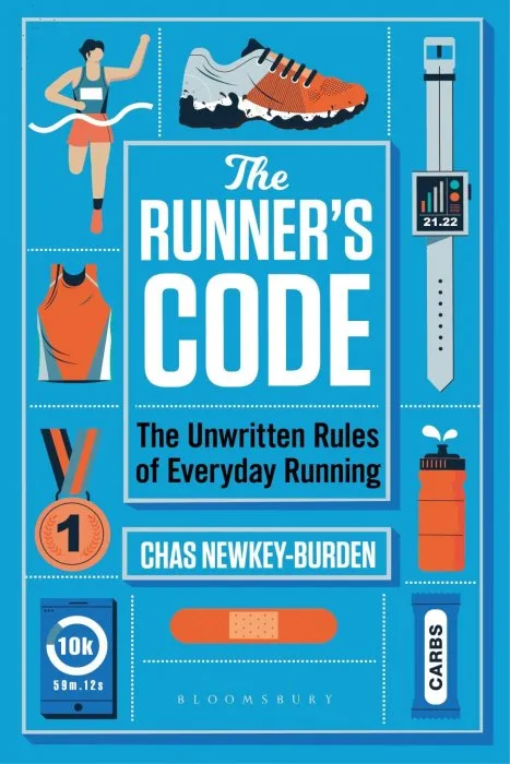 The Runner's Code: The Unwritten Rules of Everyday Running