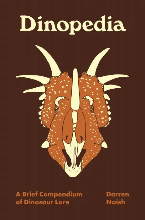 Dinopedia: A Brief Compendium of Dinosaur Lore (Pedia Books #5)