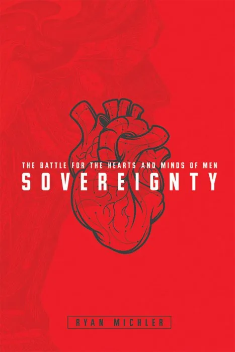 Sovereignty: The Battle for the Hearts and Minds of Men