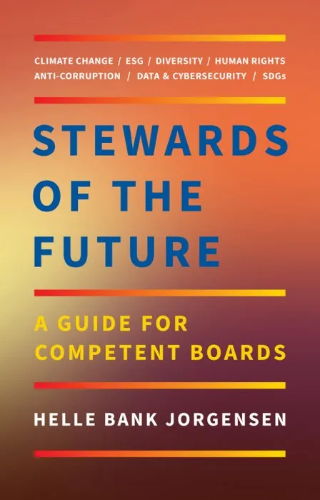 Stewards of the Future: A Guide for Competent Boards