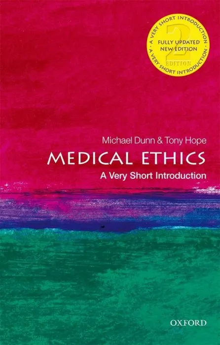 Medical Ethics: A Very Short Introduction (Very Short Introductions), 2nd Edition