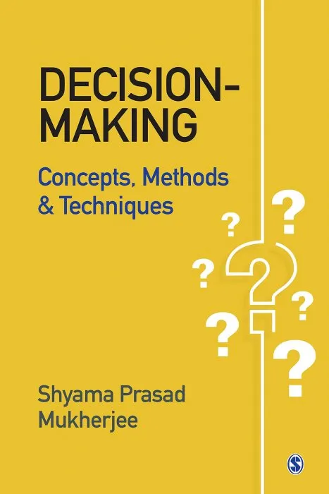 Decision-Making: Concepts, Methods and Techniques