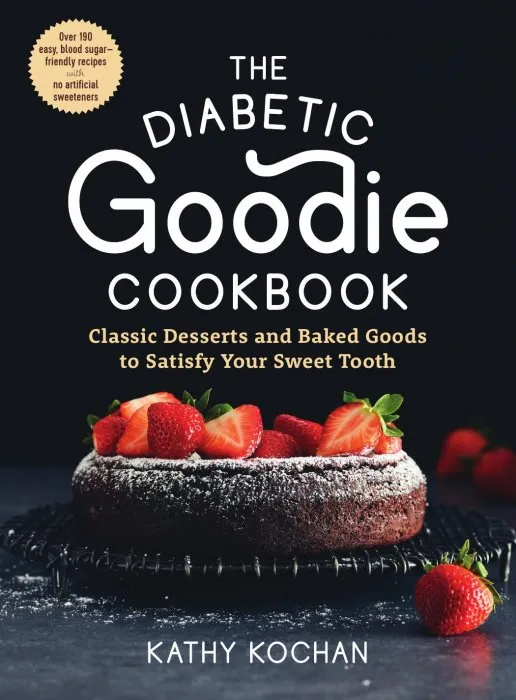 The Diabetic Goodie Cookbook: Classic Desserts and Baked Goods to Satisfy Your Sweet Tooth