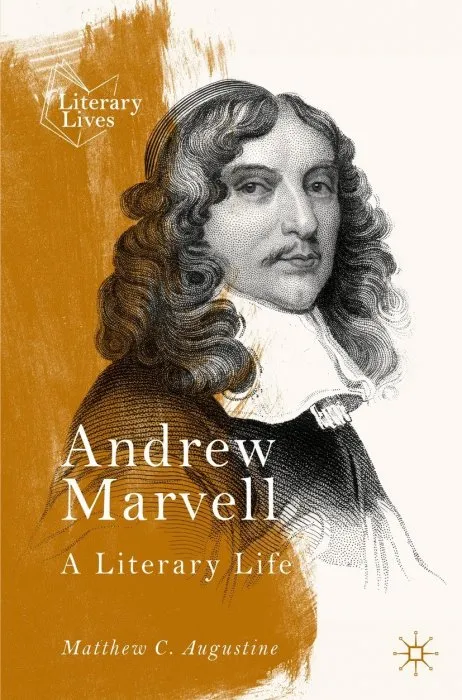 Andrew Marvell: A Literary Life (Literary Lives)