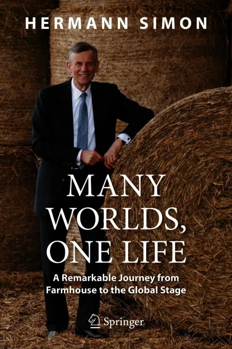 Many Worlds, One Life: A Remarkable Journey from Farmhouse to the Global Stage