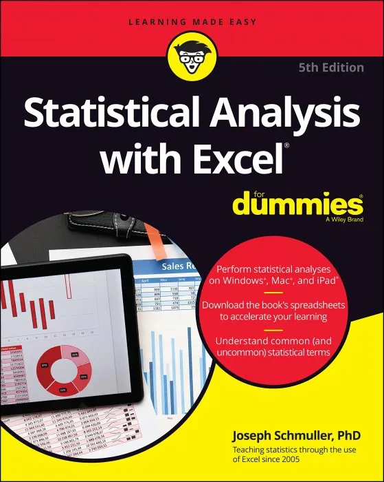 Statistical Analysis with Excel For Dummies (For Dummies (Computer/Tech)) 5th Edition